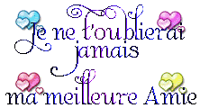 je ne t'oublierais jamais ma meilleure amie
