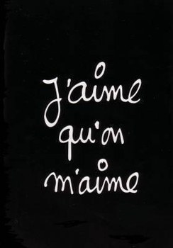 j'aime que l'on m'aime