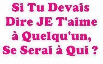 si tu devais ...